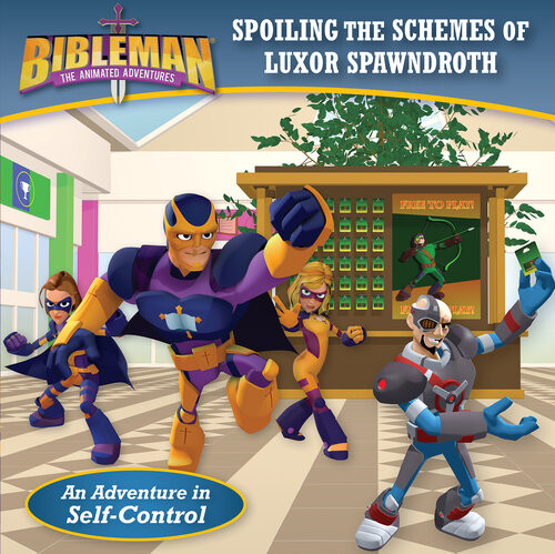 Spoiling The Schemes Of Luxor Spawndroth An Adventure In Selfcontrol Bh Kids Editorial Staff