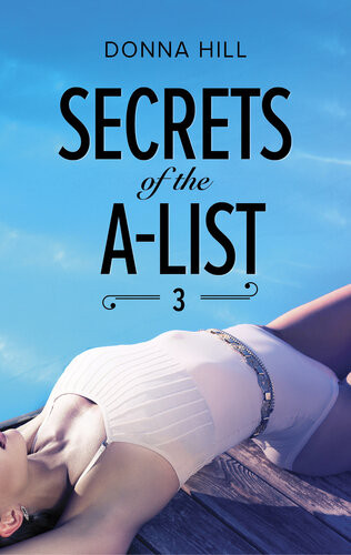 Secrets Of The Alist Episode 3 Of 12 Donna Hill