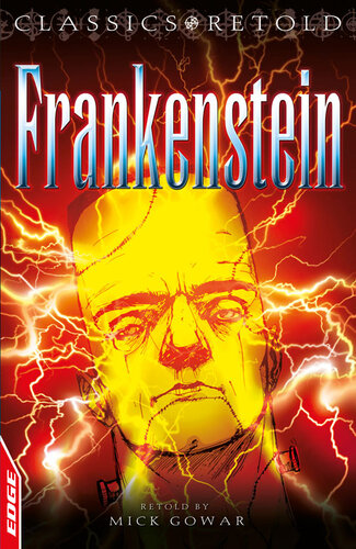 Edge Classics Retold Frankenstein Mick Gower