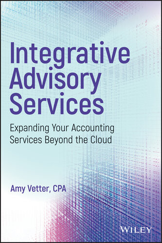 Integrative Advisory Services Expanding Your Accounting Services Beyond The Cloud Amy Vetter