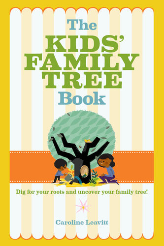 The Kids Family Tree Book Caroline Leavitt