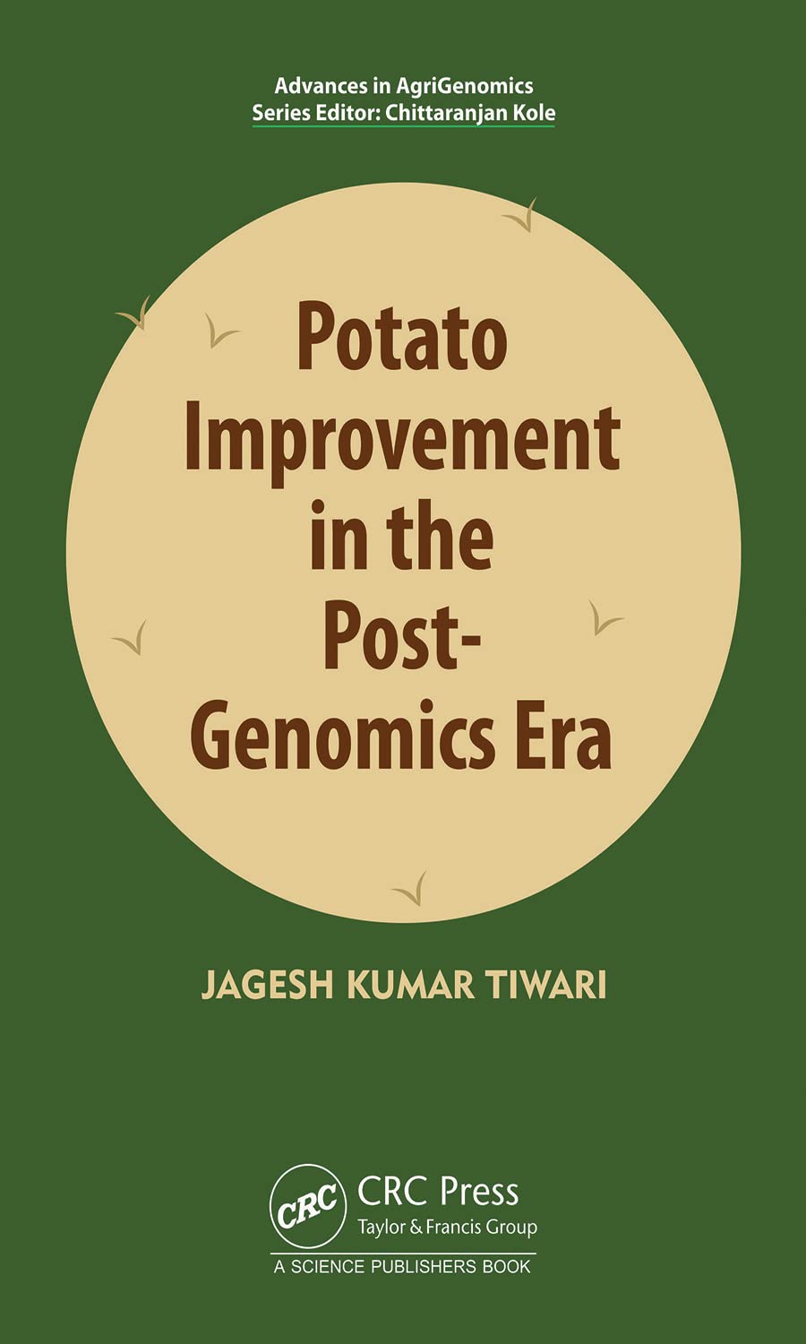 Potato Improvement In The Postgenomics Era Jagesh Kumar Tiwari