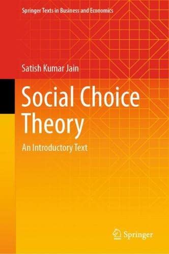 Social Choice Theory An Introductory Text Satish Kumar Jain