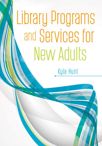 Library Programs And Services For New Adults Kyla Hunt