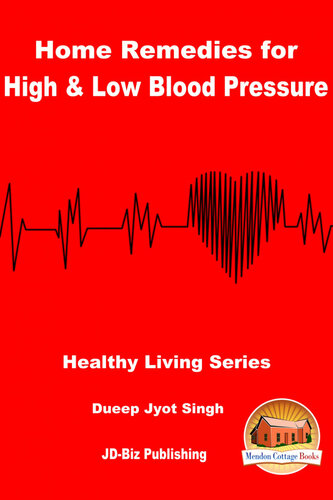 Home Remedies For High Low Blood Pressure Dueep Jyot Singh