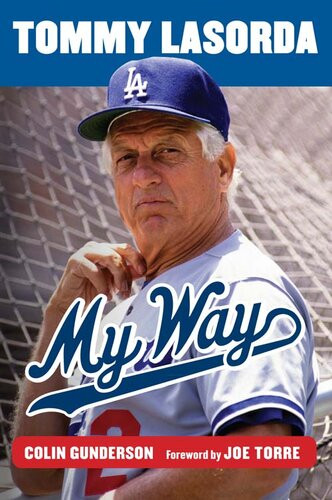 Tommy Lasorda My Way Colin Gunderson