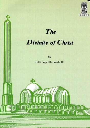 The Divinity Of Christ Hh Pope Shenouda Iii