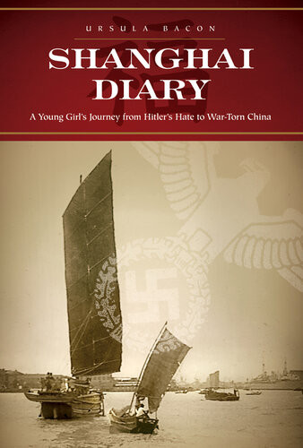 Shanghai Diary Ursula Bacon