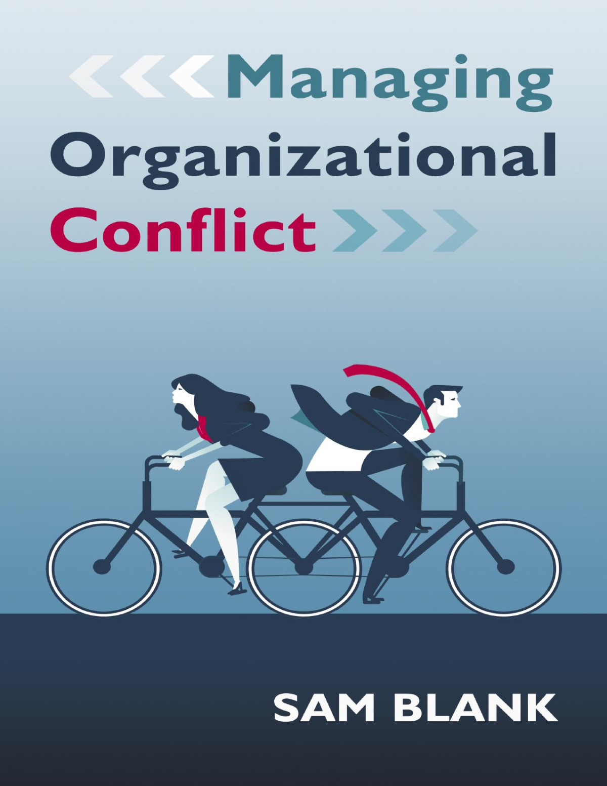Managing Organizational Conflict Sam Blank