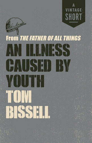 An Illness Caused By Youth From The Father Of All Things Tom Bissell
