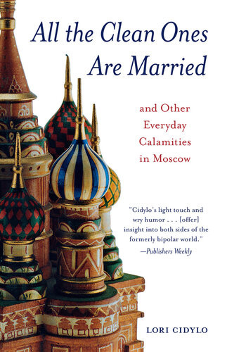 All The Clean Ones Are Married And Other Everyday Calamities 1st Edition Lori Cidylo Lori Cidylo