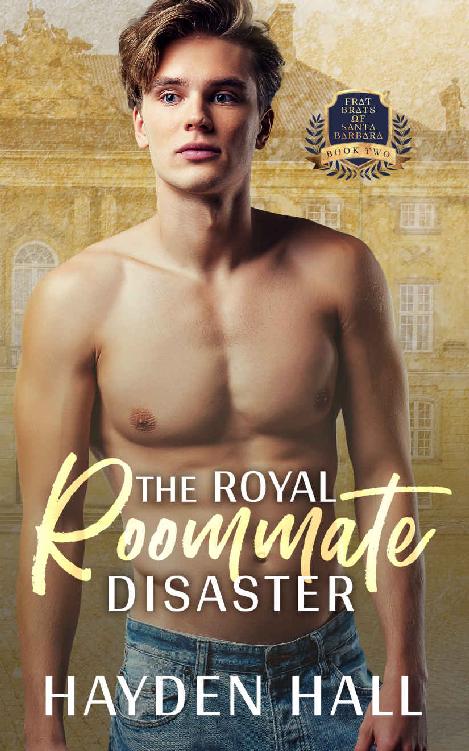 The Royal Roommate Disaster Hayden Hall