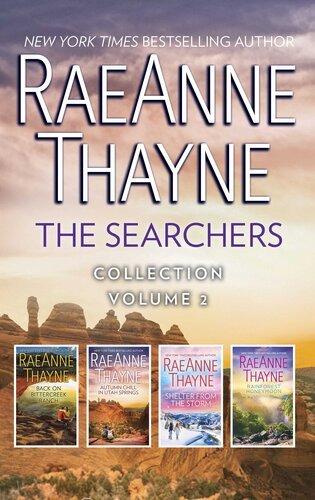 The Searchers Collection Volume 2 Backon Bittercreek Ranch Autumn Chill In Utah Springs Shelter From The Storm Rainforest Honeymoon Raeanne Thayne