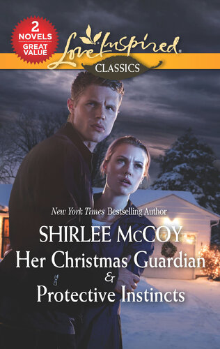 Her Christmas Guardian Protective Instincts Shirlee Mccoy