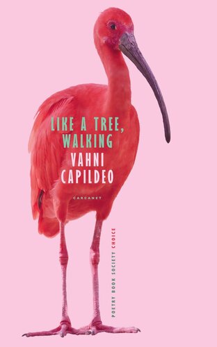 Like A Tree Walking Vahni Capildeo