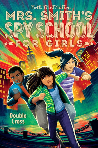 Mrs Smiths Spy School For Girls Double Cross Beth Mcmullen