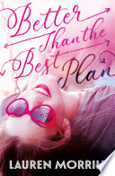 Better Than The Best Plan Lauren Morrill