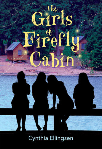 The Girls Of Firefly Cabin Cynthia Ellingsen