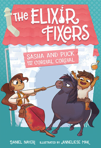 Sasha And Puck And The Cordial Cordial Daniel Nayeri