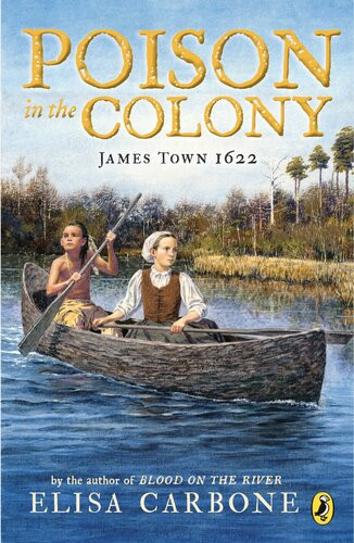 Poison In The Colony James Town 1622 Elisa Carbone