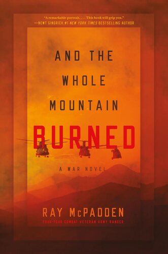 And The Whole Mountain Burned A War Novel Ray Mcpadden