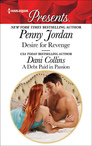 Desire For Revenge A Debt Paid In Passion Billionaire Romances Penny Jordan