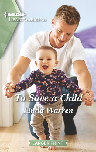 To Save A Childa Clean Romance Linda Warren