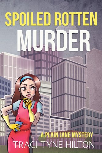 Spoiled Rotten Murder Traci Tyne Hilton