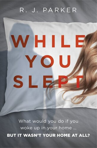 While You Slept R J Parker