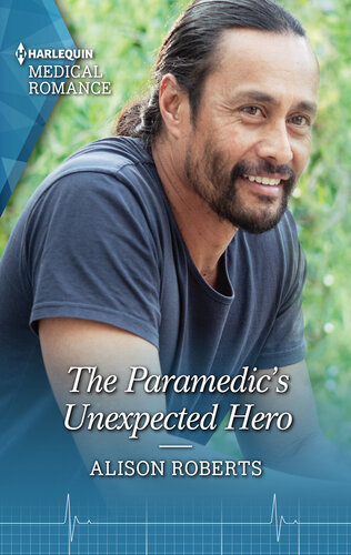 The Paramedics Unexpected Hero Alison Roberts