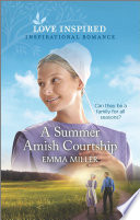 A Summer Amish Courtship Emma Miller