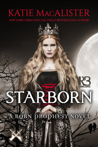 Starborn The Born Prophecy Novels 2 Katie Macalister