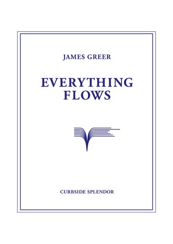 Everything Flows James Greer Jim Greer