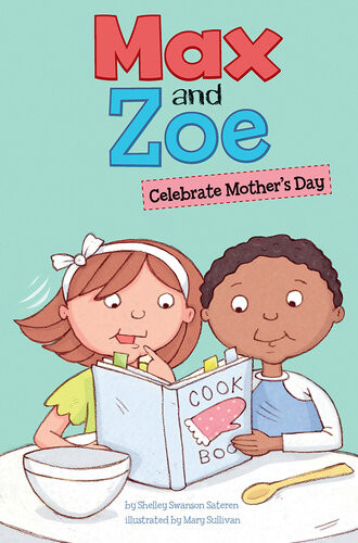 Max And Zoe Celebrate Mothers Day Shelley Swanson Sateren