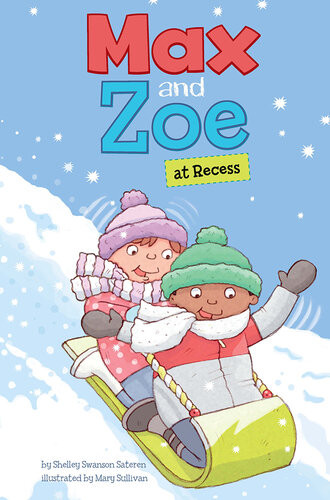 Max And Zoe At Recess Shelley Swanson Sateren