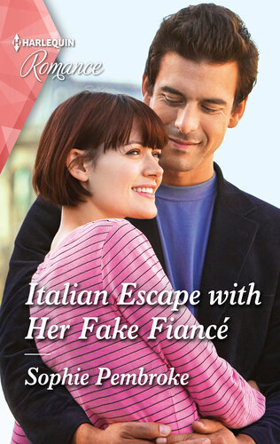 Italian Escape With Her Fake Fianc Get Swept Away With This Sparkling Summer Romance Sophie Pembroke