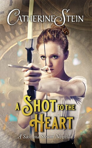 A Shot To The Heart Catherine Stein