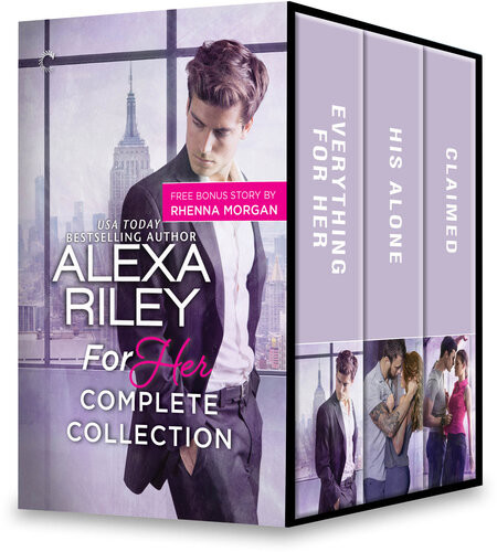 For Her Complete Collection Alexa Riley Rhenna Morgan
