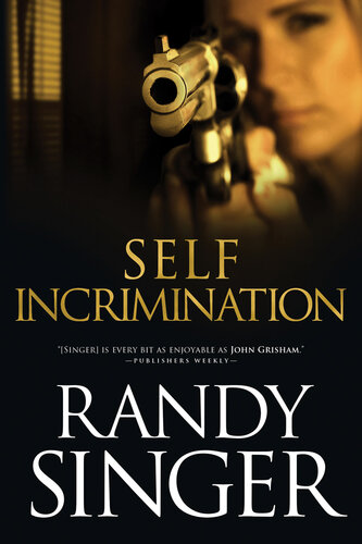 Self Incrimination Randy Singer