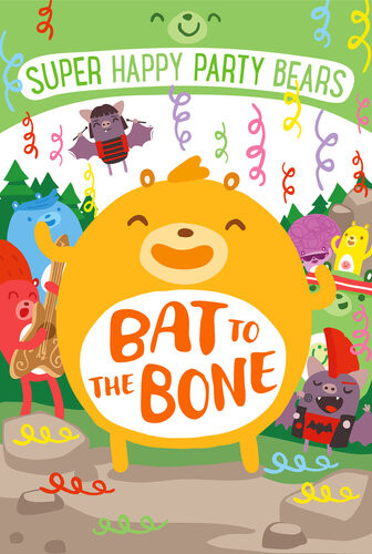 Super Happy Party Bearsbat To The Bone Marcie Colleen