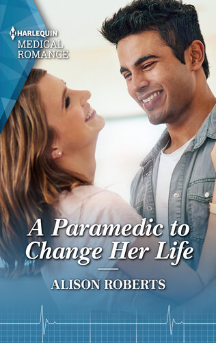 A Paramedic To Change Her Life Alison Roberts
