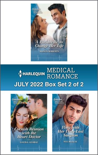 Harlequin Medical Romance July 2022 Box Set 2 Of 2 Alison Roberts Louisa George Sue Mackay