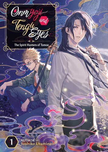 Onmyoji And Tengu Eyes The Spirit Hunters Of Tomoe Yoshiko Utamine Yone Kazuki Kai Sadler