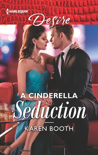 A Cinderella Seduction Karen Booth