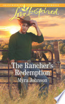 The Ranchers Redemption Myra Johnson
