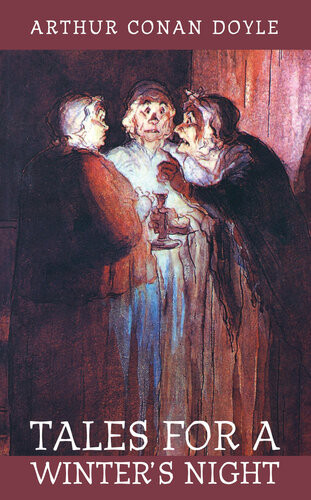 Tales For A Winters Night Arthur Conan Doyle