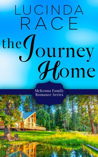 The Journey Home A Clean Small Town Sisters Best Friend Romance Lucinda Race