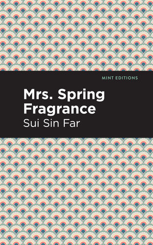 Mrs Spring Fragrance Sui Sin Far Edith Maude Eaton