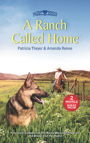 A Ranch Called Home Patricia Thayer Amanda Renee