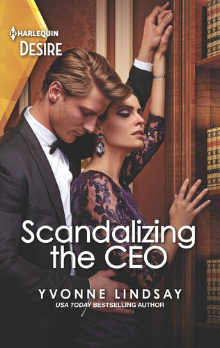 Scandalizing The Ceo A Workplace Romance Yvonne Lindsay